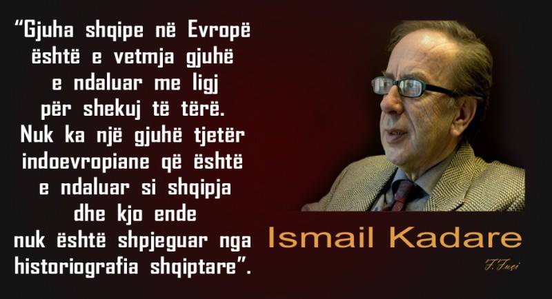 Image result for ismail kadare per gjuhen shqipe